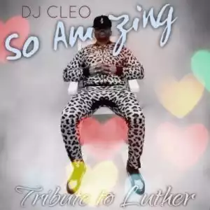 DJ Cleo - So Amazing